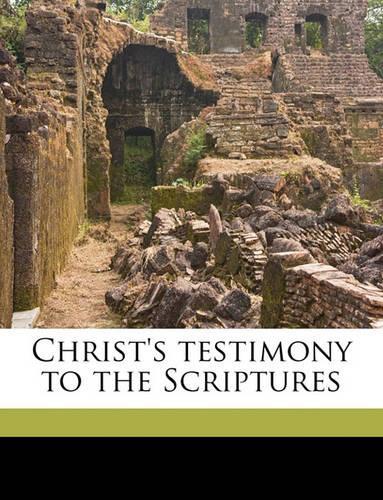 Christ's Testimony to the Scriptures