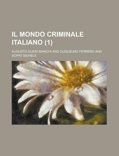 Il Mondo Criminale Italiano (1): (English)
