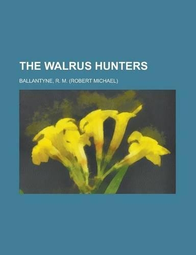 The Walrus Hunters