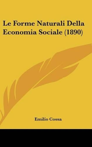 Le Forme Naturali Della Economia Sociale (1890)