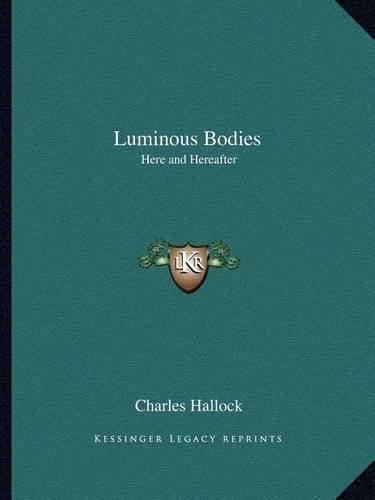 Luminous Bodies