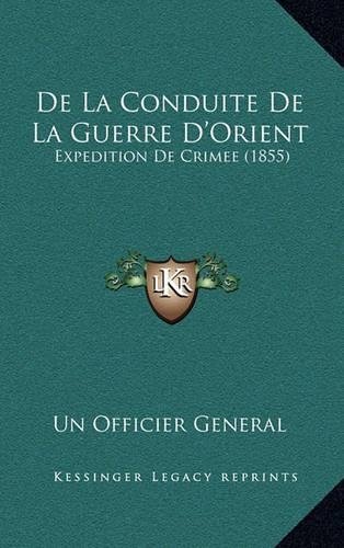 De La Conduite De La Guerre D'Orient