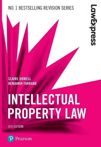 Law Express: Intellectual Property Law: (Law Express)