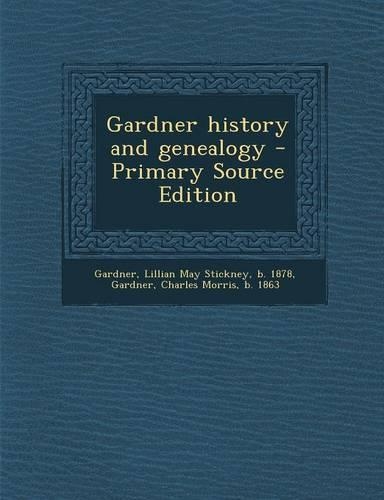 Gardner History and Genealogy