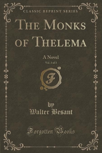 The Monks of Thelema, Vol. 3 of 3