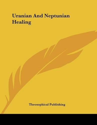 Uranian And Neptunian Healing
