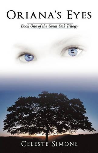Oriana's Eyes: Book One of the Great Oak Trilogy(Great Oak Trilogy)