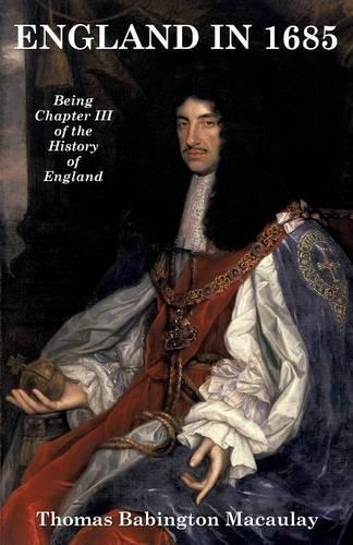 England in 1685: (3 History of England)