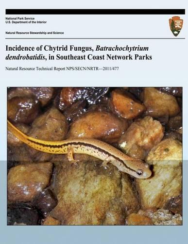 Incidence of Chytrid Fungus, Batrachochytrium dendrobatidis, in Southeast Coast Network Parks: (English)