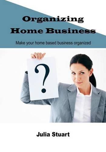 Organizing Home Business