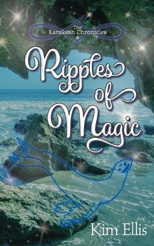 Ripples of Magic: (4 Karakesh Chronicles)