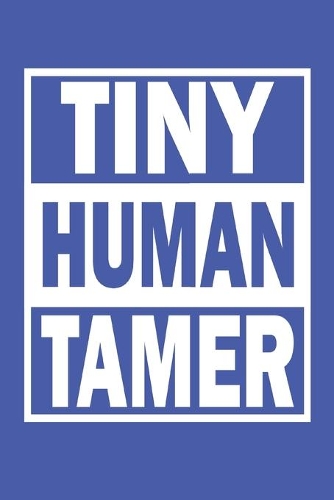 Tiny Human Tamer