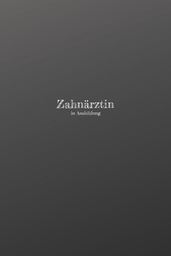 Zahnärztin in Ausbildung