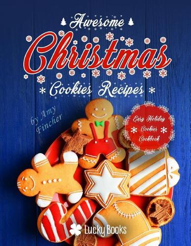 Awesome Christmas Cookies Recipes. Easy Holiday Cookies