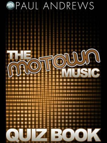 The Motown Music Quiz Book