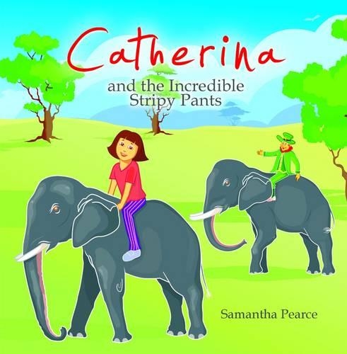 Catherina and the Incredible Stripy Pants