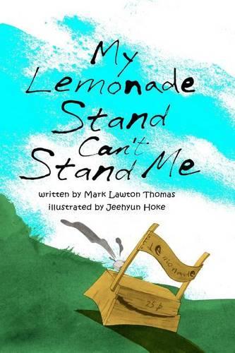 My Lemonade Stand Can't Stand Me: (English)