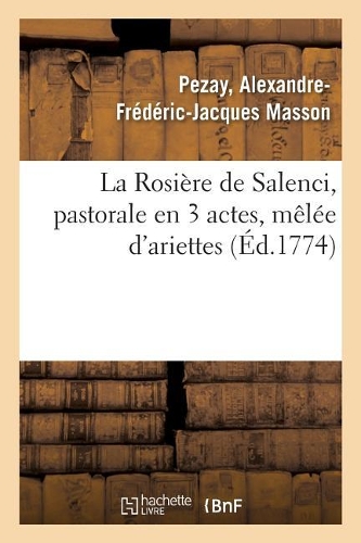 La Rosière de Salenci, Pastorale En 3 Actes, Mêlée d'Ariettes