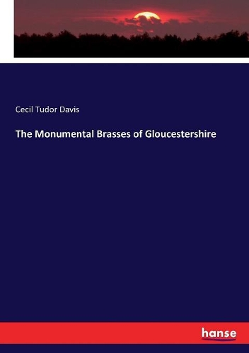 Monumental Brasses of Gloucestershire