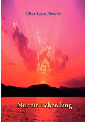 Nur ein Leben lang