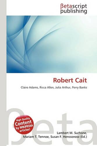 Robert Cait: (English)