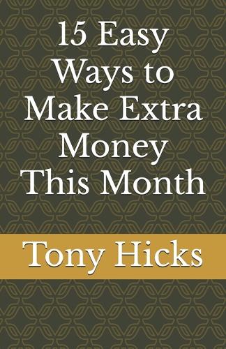 15 Easy Ways to Make Extra Money This Month