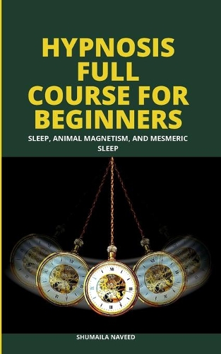 Hypnosis Full Course for Beginners