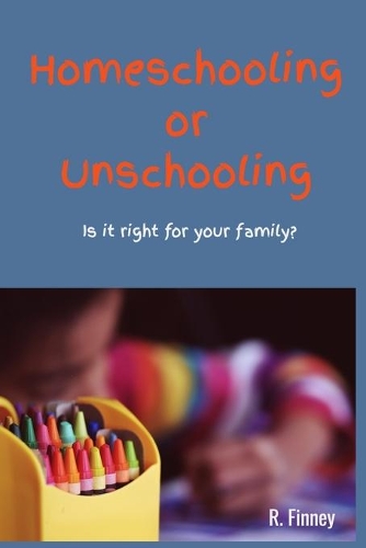 Homeschooling - Unschooling