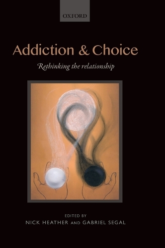Addiction and Choice: Rethinking the Relationship(English)