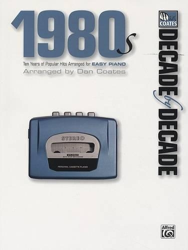 Decade by Decade 1980s