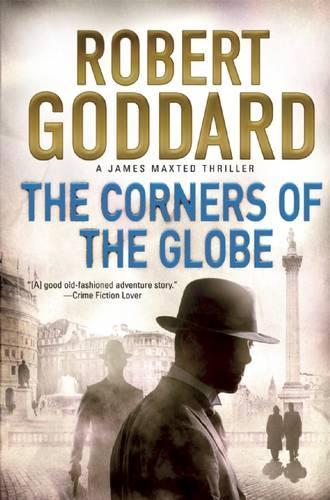 The Corners of the Globe: A James Maxted Thriller(2 James Maxted Thriller)