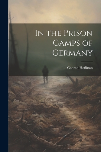 In the Prison Camps of Germany
