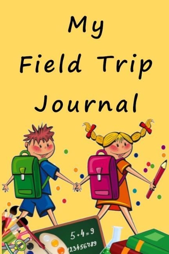 My Field Trip Journal