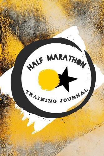 Half Marathon Training Journal