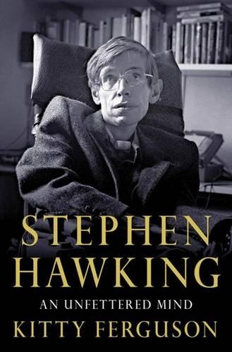 Stephen Hawking: An Unfettered Mind: (MacSci)