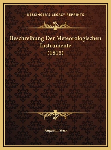 Beschreibung Der Meteorologischen Instrumente (1815)