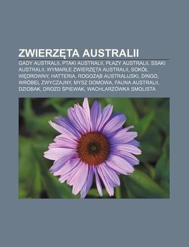 Zwierz Ta Australii: Gady Australii, Ptaki Australii, P Azy Australii, Ssaki Australii, Wymar E Zwierz Ta Australii, Soko W Drowny, Hatteria(Polish)