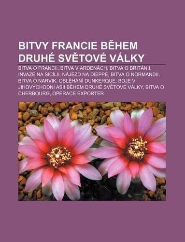 Bitvy Francie B Hem Druhe Sv Tove Valky