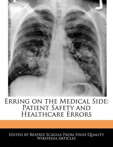 Erring on the Medical Side