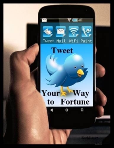 Tweet Your Way to Fortune