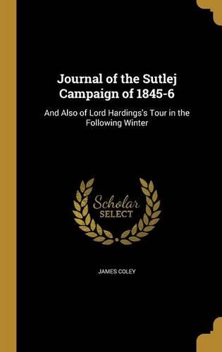 Journal of the Sutlej Campaign of 1845-6