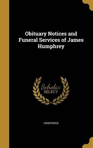 Obituary Notices and Funeral Services of James Humphrey