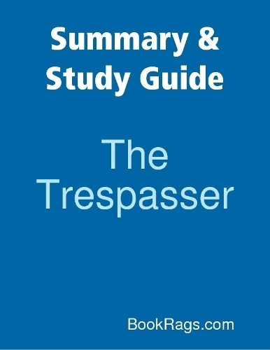 Summary & Study Guide: The Trespasser