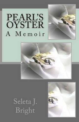 Pearl's Oyster: A Memoir