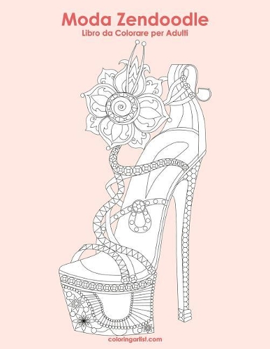 Moda Zendoodle Libro da Colorare per Adulti 1