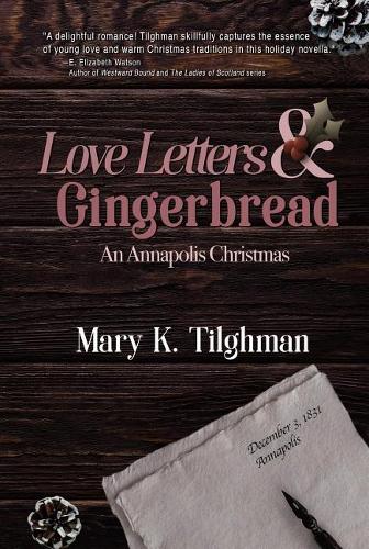 Love Letters & Gingerbread: An Annapolis Christmas Romance