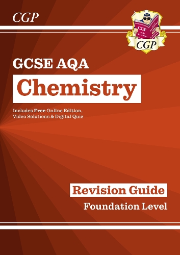 New GCSE Chemistry AQA Foundation Revision Guide with CGP RevisionHub: (CGP AQA GCSE Chemistry)