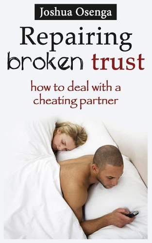 Repairing Broken Trust
