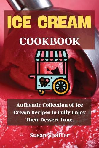 Ice Cream Cookbook