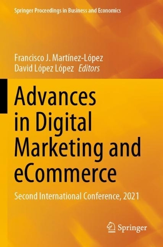 Advances in Digital Marketing and Ecommerce: Second International Conference, 2021
